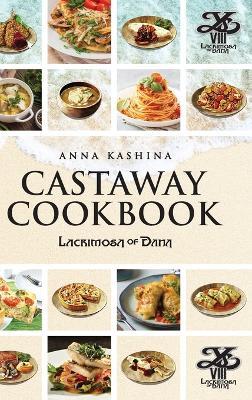 Lacrimosa of Dana: Castaway Cookbook - Anna Kashina - cover