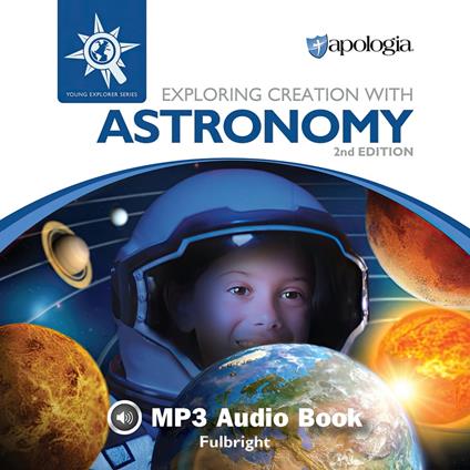 Exploring Creation with Astronomy, 2nd Edition