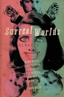 Surreal Worlds - John Palisano,Gabino Iglesias,Bruce Boston - cover