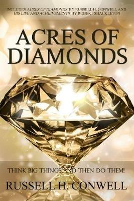 Acres of Diamonds by Russell H. Conwell - Russell H Conwell - cover
