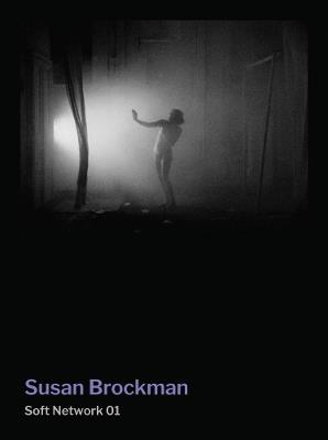 Susan Brockman: Soft Network 01 - cover