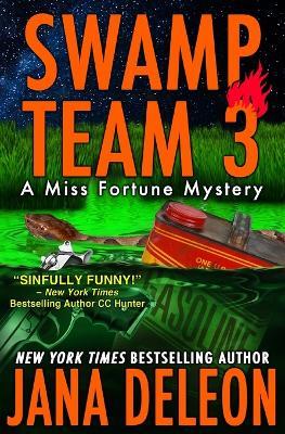 Swamp Team 3 - Jana DeLeon - cover