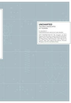 Uncharted. The new landscape of tourism. Ediz. illustrata - copertina