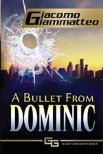 A Bullet From Dominic: A Connie Gianelli Mystery