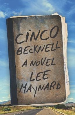 Cinco Becknell - Lee Maynard - cover