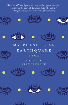 My Pulse Is an Earthquake - Kristin FitzPatrick - cover