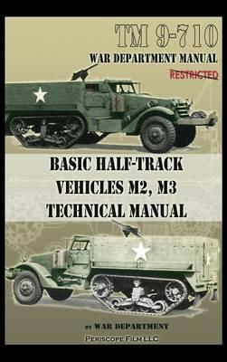 Basic Half-Track Vehicles M2, M3 Technical Manual - War Department - cover