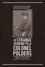 The Strange Journeys of Colonel Polders