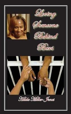 Loving Someone Behind Bars - Hilda Miller-Jones - cover