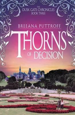 Thorns of Decision - Breeana Puttroff - cover