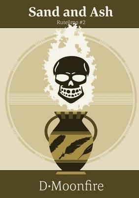 Sand and Ash - D Moonfire - cover