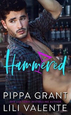 Hammered - Lili Valente,Pippa Grant - cover