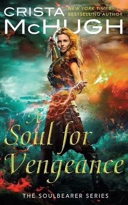 A Soul For Vengeance - Crista McHugh - cover