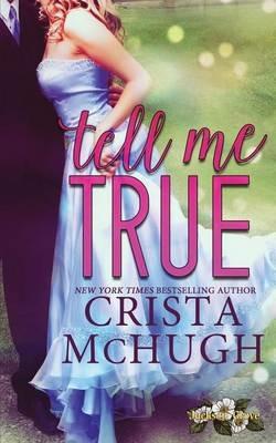 Tell Me True - Crista McHugh - cover