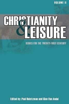 Christianity & Leisure II: Issues for the twenty-first century - cover