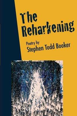 The Reharkening - Stephen Todd Booker - cover