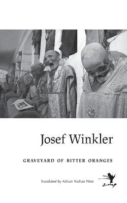 Graveyard of Bitter Oranges - Josef Winkler - cover