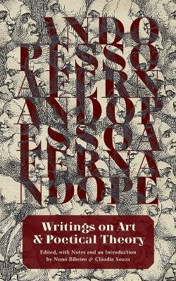 Writings on Art and Poetical Theory - Fernando Pessoa - cover