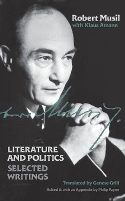 Literature and Politics: Selected Writings - Robert Musil,Klaus Amann - cover