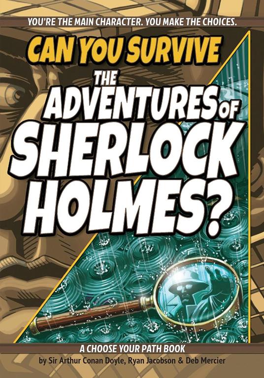Can You Survive the Adventures of Sherlock Holmes? - Conan Doyle Sir Arthur,Ryan Jacobson,Deb Mercier - ebook