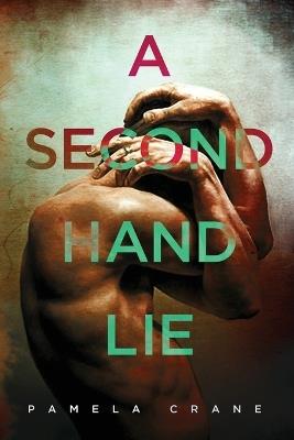 A Secondhand Lie - Pamela Crane - cover