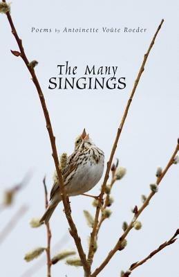 The Many Singings - Antoinette Voute Roeder - cover
