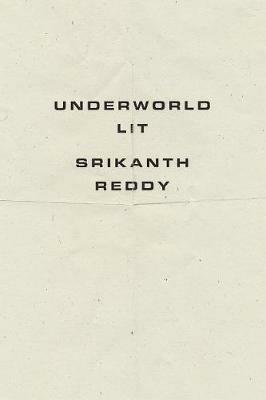Underworld Lit - Srikanth Reddy - cover