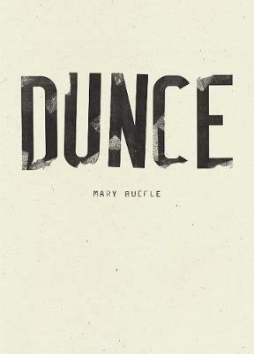 Dunce - Mary Ruefle - cover