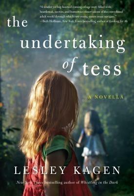 The Undertaking of Tess - Lesley Kagen - cover