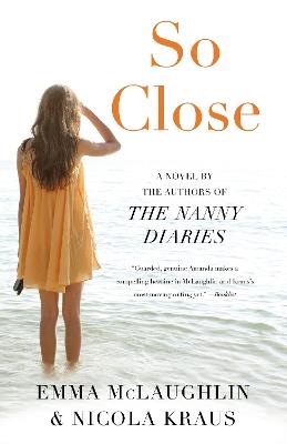 So Close - Emma McLaughlin,Nicola Kraus - cover