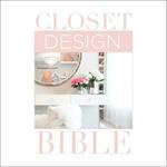 Closet Design Bible