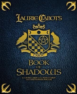 Laurie Cabot's Book of Shadows - Laurie Cabot,Penny Cabot,Christopher Penczak - cover