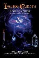 Laurie Cabot's Book of Visions: A Collection of Meditations