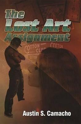 The Lost Art Assignment - Austin S Camacho - cover