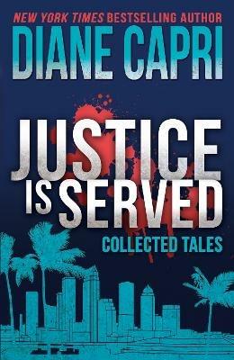 Justice is Served - Diane Capri - cover