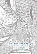 I Have Been So Many People: A Study of Lee Smith's Fiction