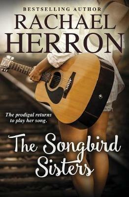 The Songbird Sisters - Rachael Herron - cover
