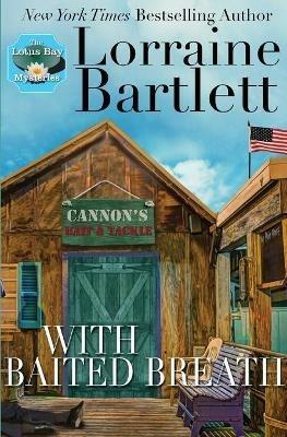 With Baited Breath - Lorraine Bartlett - cover