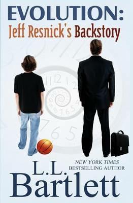 Evolution: Jeff Resnick's Backstory - L L Bartlett - cover