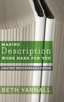 Making Description Work Hard For You - Beth Yarnall - cover