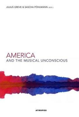 America and the Musical Unconscious - cover