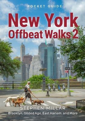 New York Offbeat Walks 2 - Stephen Millar - cover