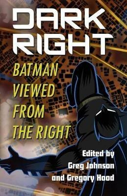 Dark Right: Batman Viewed from the Right - cover