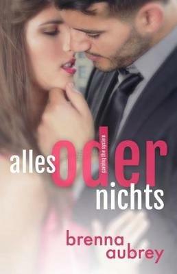 Gaming The System - Alles oder Nichts - Brenna Aubrey - cover