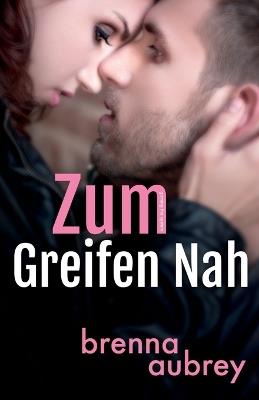 Gaming The System - Zum Greifen Nah - Brenna Aubrey - cover