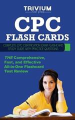 CPC Exam Flash Cards: Complete CPC Certfication Flash Card Study Guide with Practice Questions