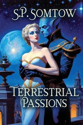 Terrestrial Passions - S P Somtow - cover