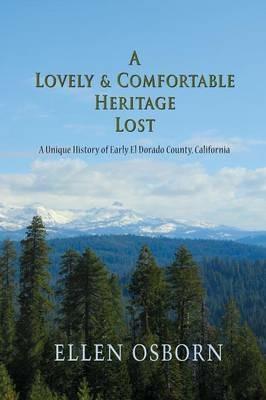 A Lovely & Comfortable Heritage Lost - Ellen Osborn - cover