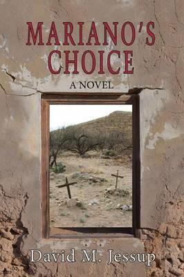 Mariano's Choice - David M Jessup - cover