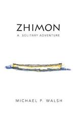 Zhimon: A Solitary Adventure